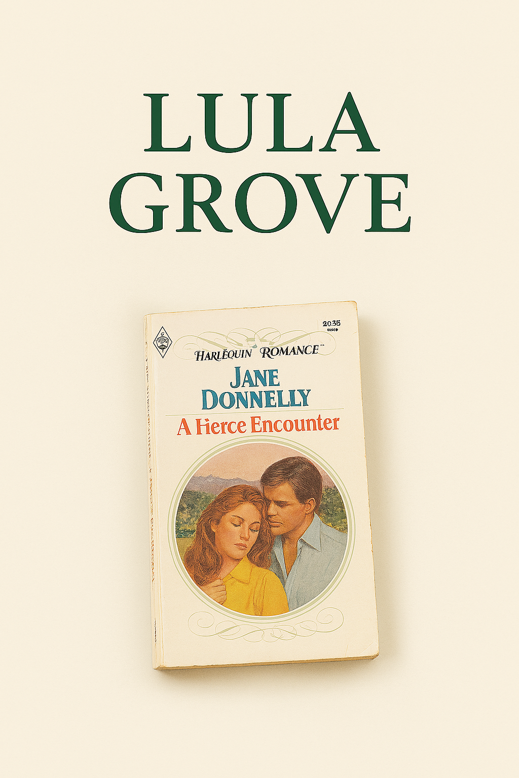 Behind the Find: A Fierce Encounter – Vintage Harlequin Romance by Jane Donnelly