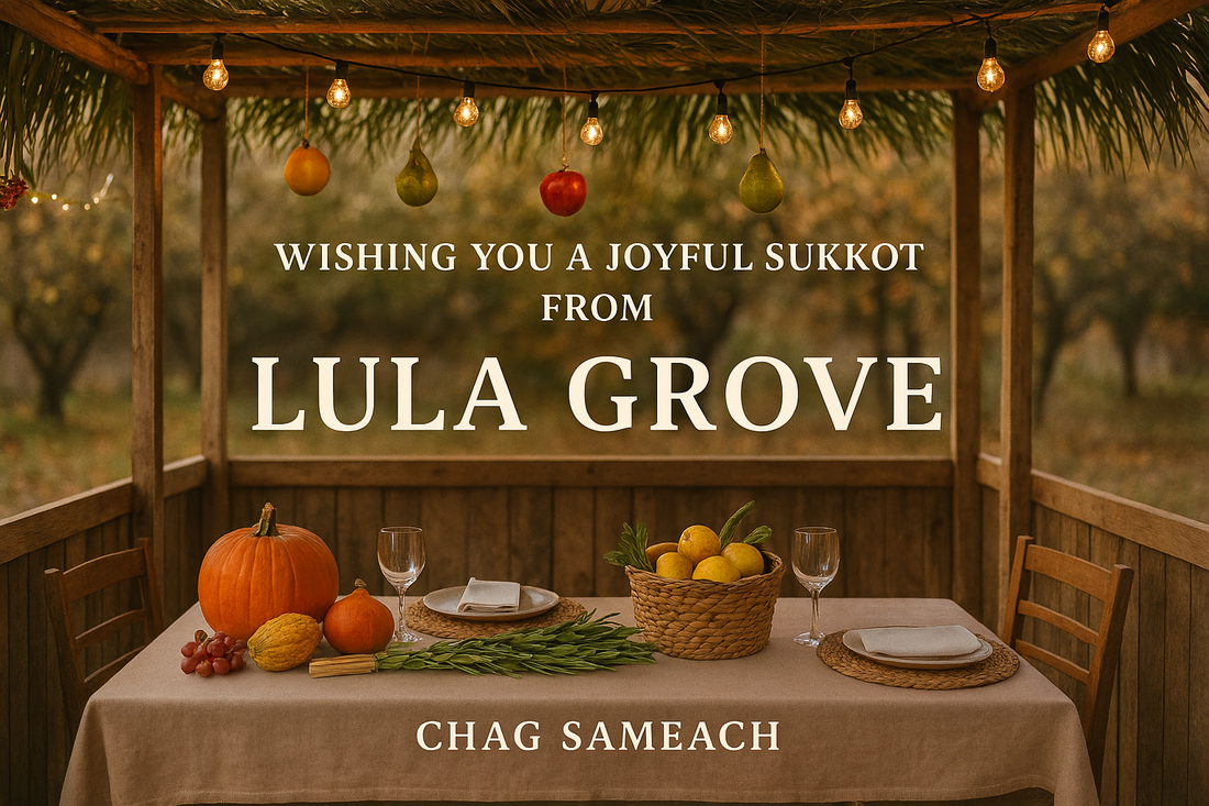 Wishing You a Joyful Sukkot from Lula Grove!