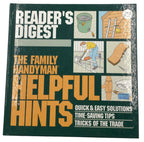 Reader's Digest The Family Handyman Helpful Hints - Quick & Easy Solutions, Time-Saving Tips, Tricks of the Trade