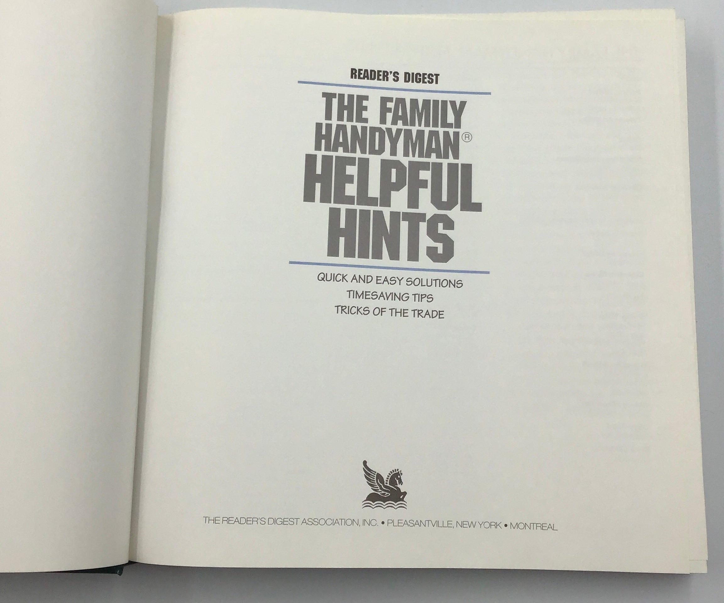 Reader's Digest The Family Handyman Helpful Hints - Quick & Easy Solutions, Time-Saving Tips, Tricks of the Trade