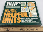 Reader's Digest The Family Handyman Helpful Hints - Quick & Easy Solutions, Time-Saving Tips, Tricks of the Trade