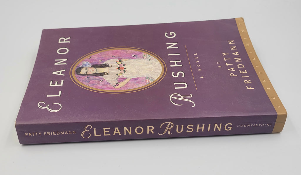 Eleanor Rushing by Patty Friedmann (1999) – First Paperback Edition