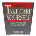Take Care of Yourself – 3rd Edition Medical Guide by Vickery & Fries (1989)