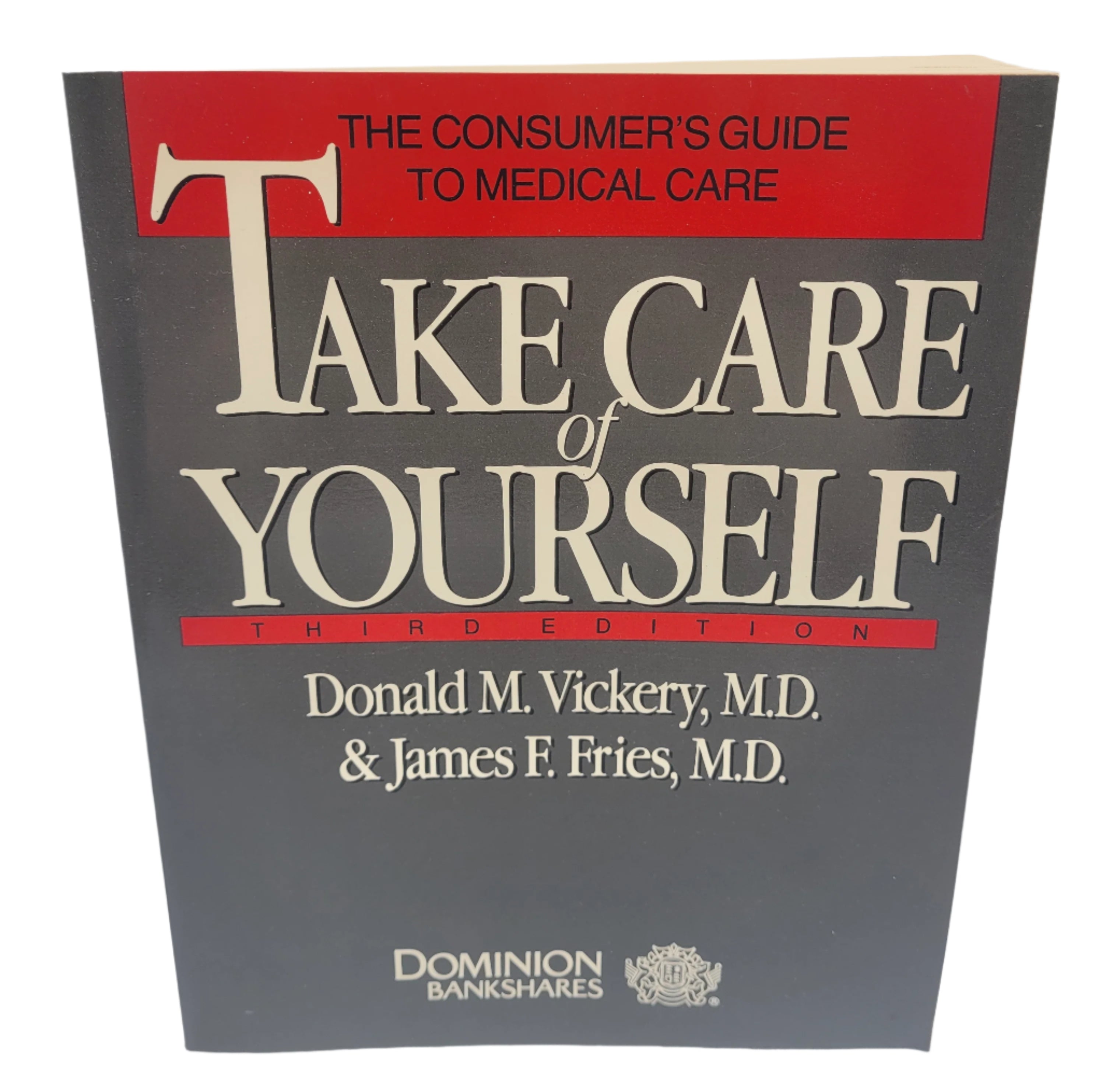 Take Care of Yourself – 3rd Edition Medical Guide by Vickery & Fries (1989)