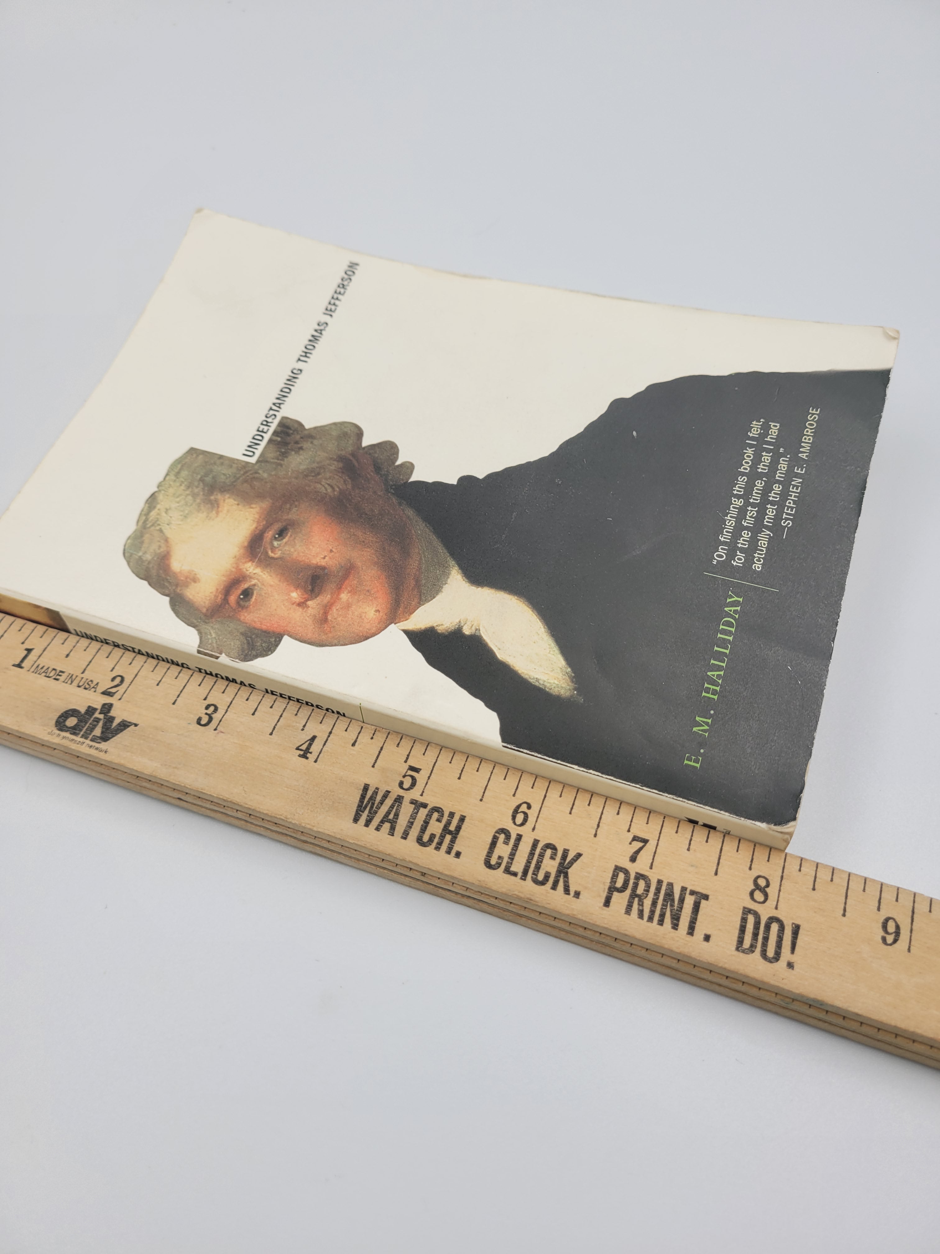 Understanding Thomas Jefferson by E. M. Halliday – First Perennial Edition (2002) – Study Copy with Highlights