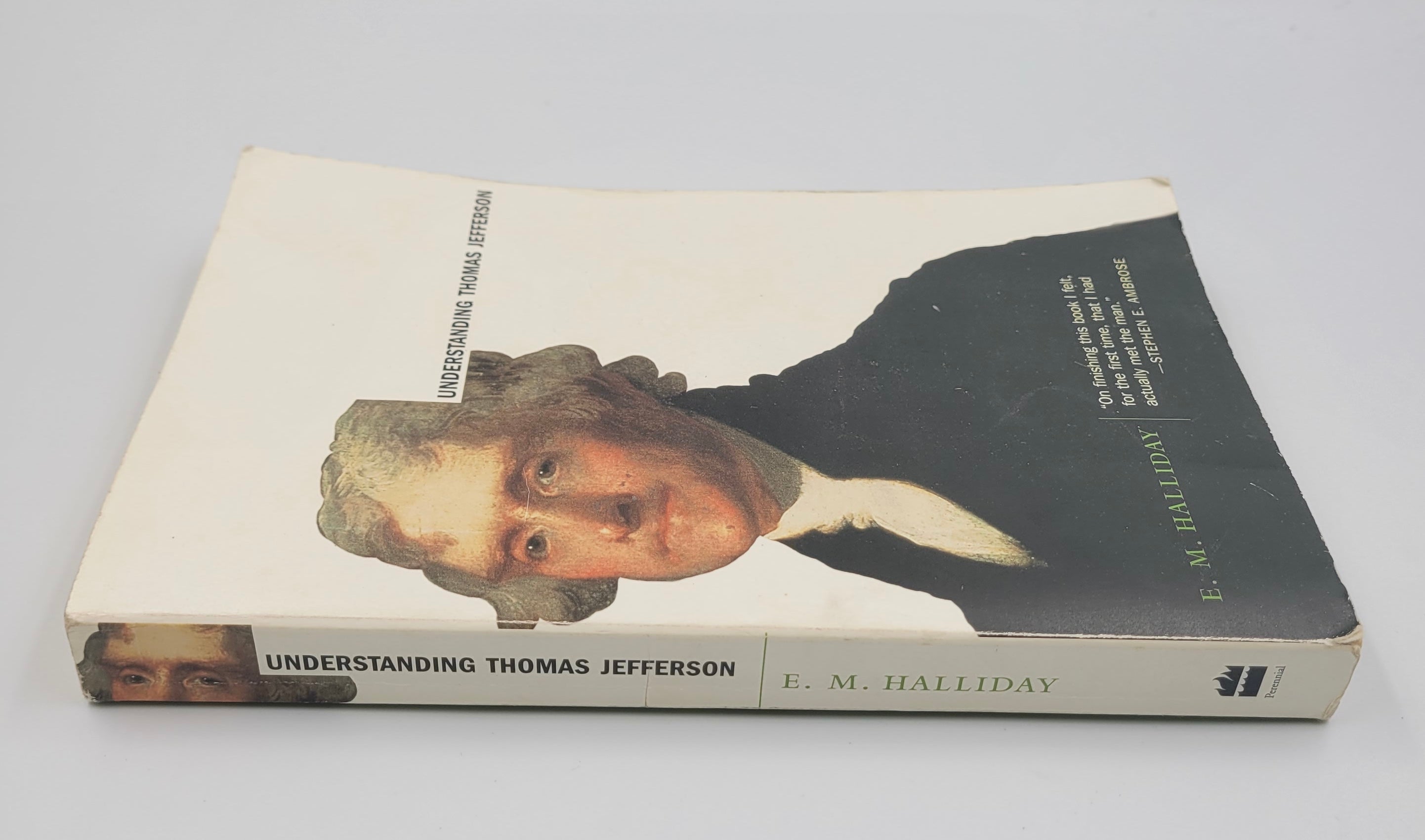 Understanding Thomas Jefferson by E. M. Halliday – First Perennial Edition (2002) – Study Copy with Highlights