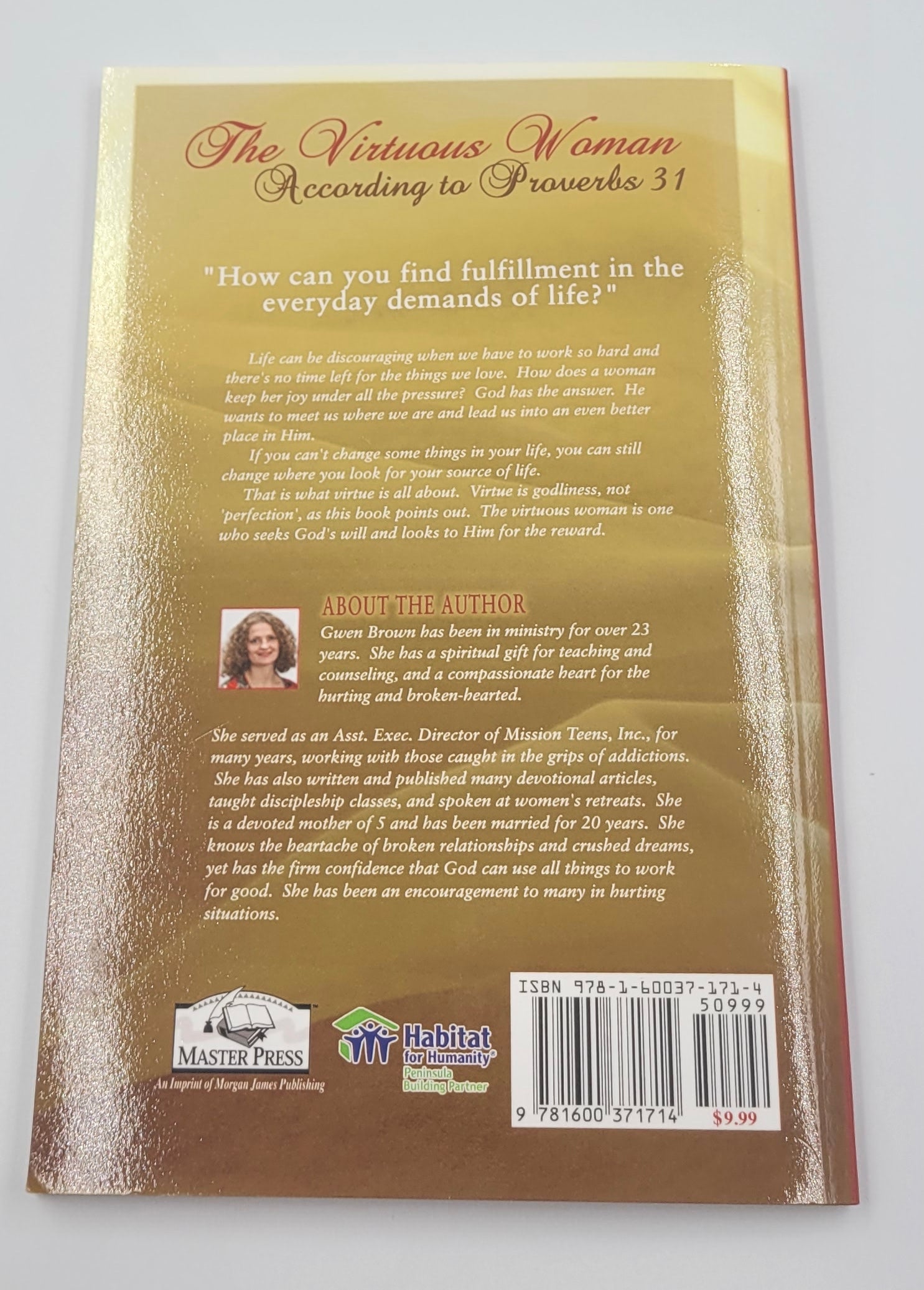 The Virtuous Woman According to Proverbs 31 by Gwen Brown (2007, Master Press)