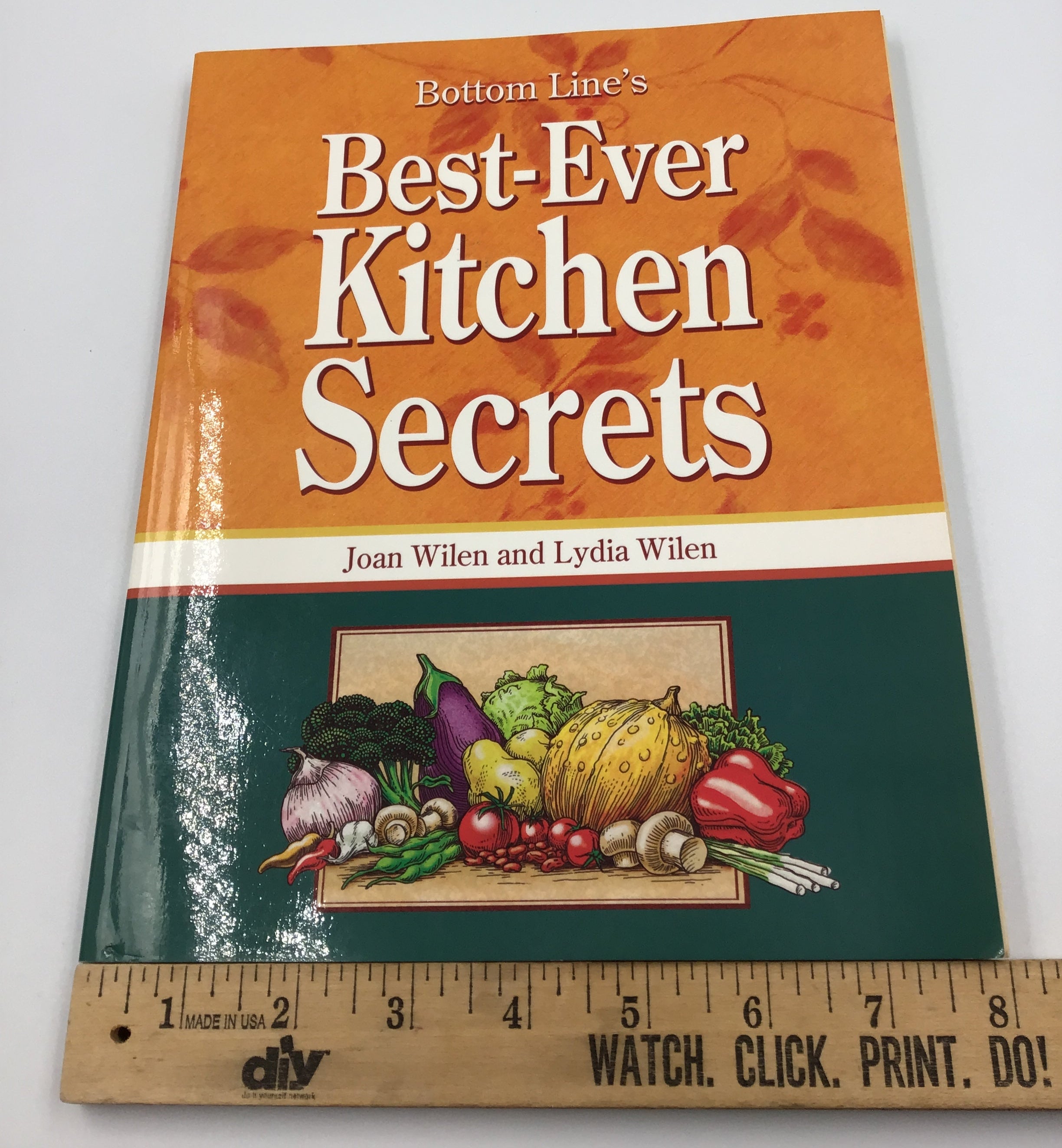 Bottom Line's Best-Ever Kitchen Secrets By Joan Wilen & Lydia Wilen