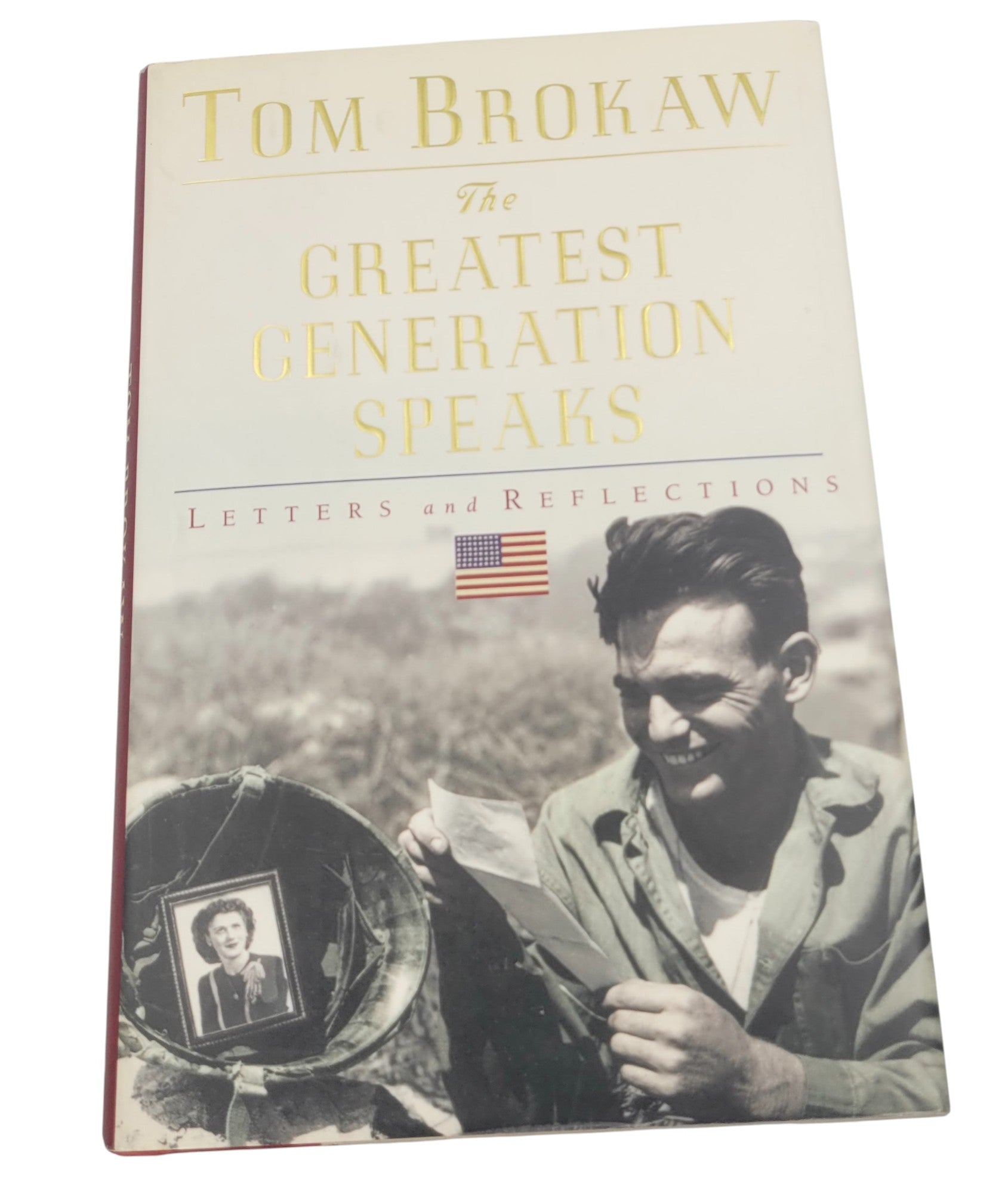 The Greatest Generation Speaks: Letters and Reflections by Tom Brokaw (2002)