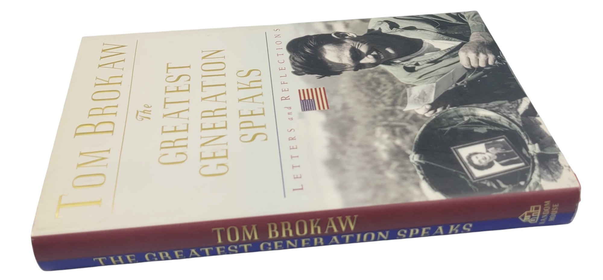 The Greatest Generation Speaks: Letters and Reflections by Tom Brokaw (2002)