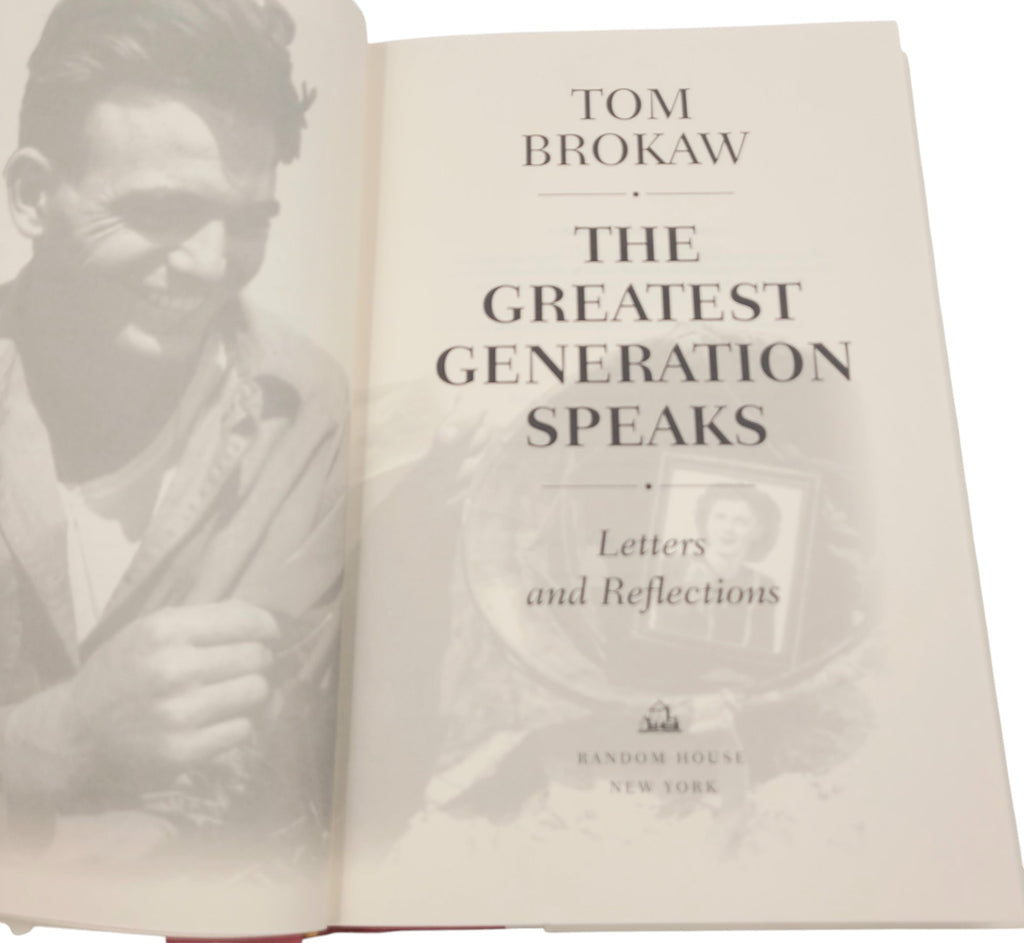 The Greatest Generation Speaks: Letters and Reflections by Tom Brokaw (2002)