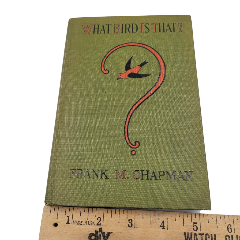 What Bird Is That? by Frank M. Chapman – 1927 Antique Ornithology Guide – Illustrated Hardcover