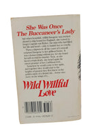 Wild Willful Love by Valerie Sherwood – First Printing 1982 – Warner Books Vintage Romance Paperback