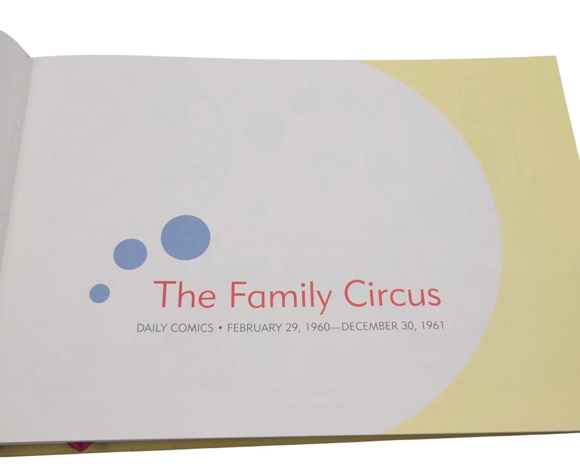 The Family Circus: Daily and Sunday Comics 1960–61 – First Edition Hardcover