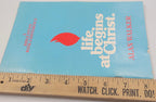 Life Begins at Christ – 1979 Methodist Bible Study Booklet by Alan Walker