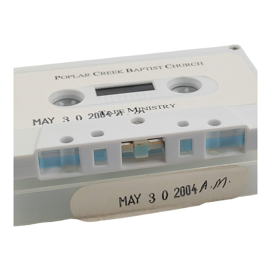 Poplar Creek Baptist Church Memorial Day 2004 A.M. Sermon Cassette
