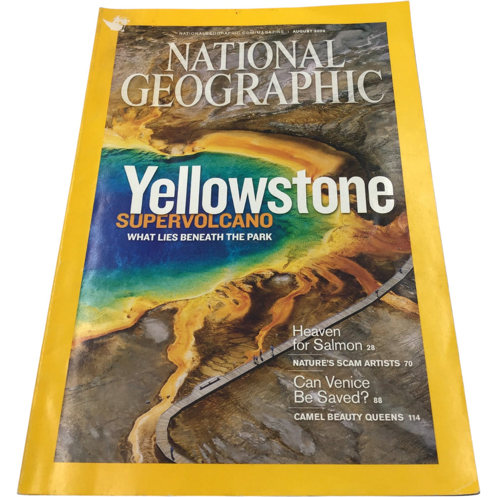 National Geographic Magazine August 2009 – Yellowstone Supervolcano, Venice, Salmon, Camel Beauty Queens