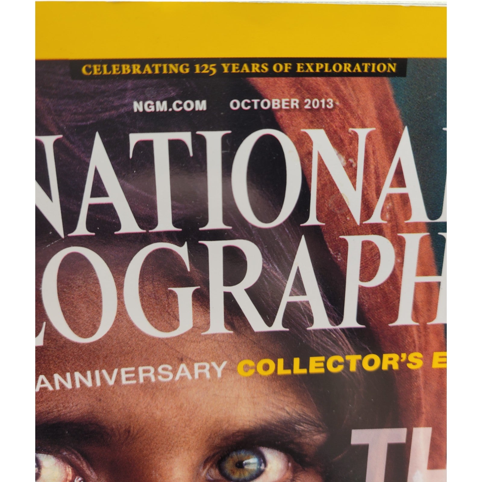 National Geographic October 2013 – 125th Anniversary Collector’s Edition