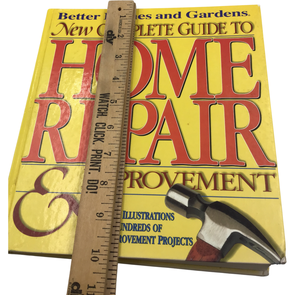 Better Homes and Gardens New Complete Guide to Home Repair & Improvement