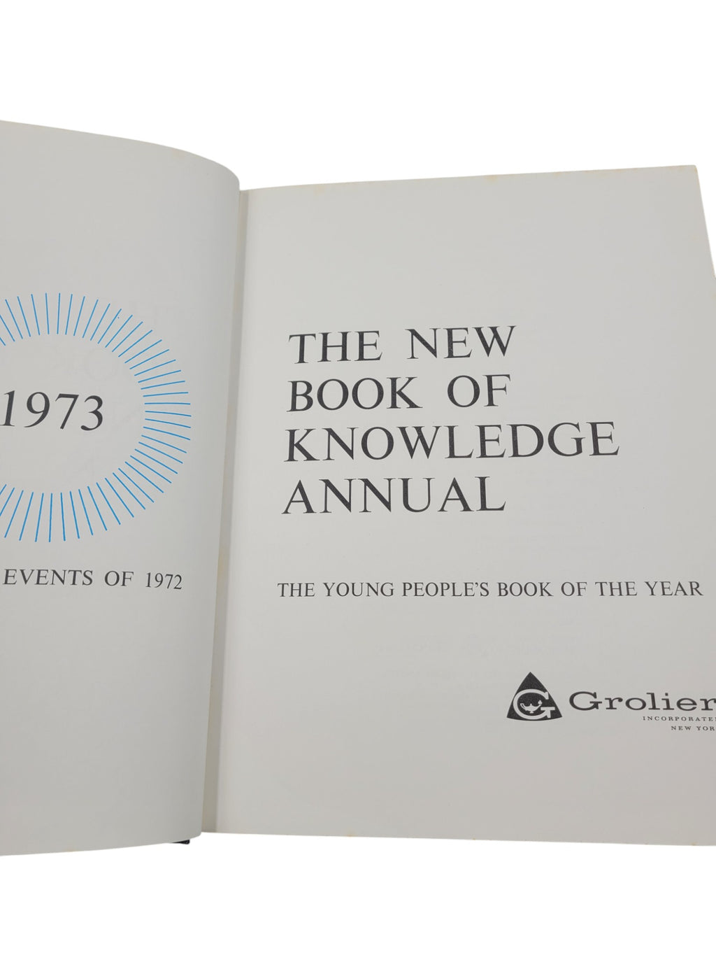 The New Book of Knowledge Annual – 1973 by Grolier | Events of 1972