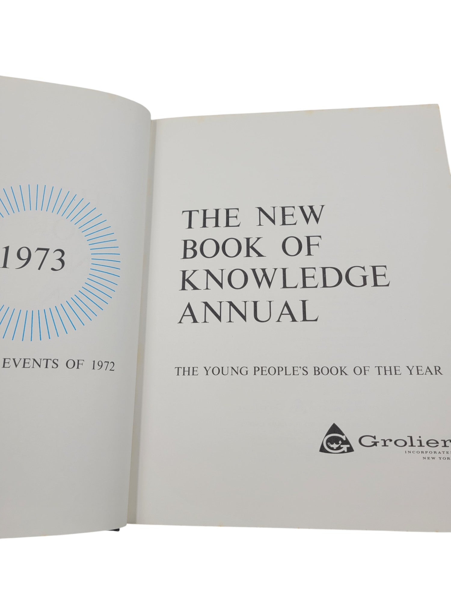 The New Book of Knowledge Annual – 1973 by Grolier | Events of 1972