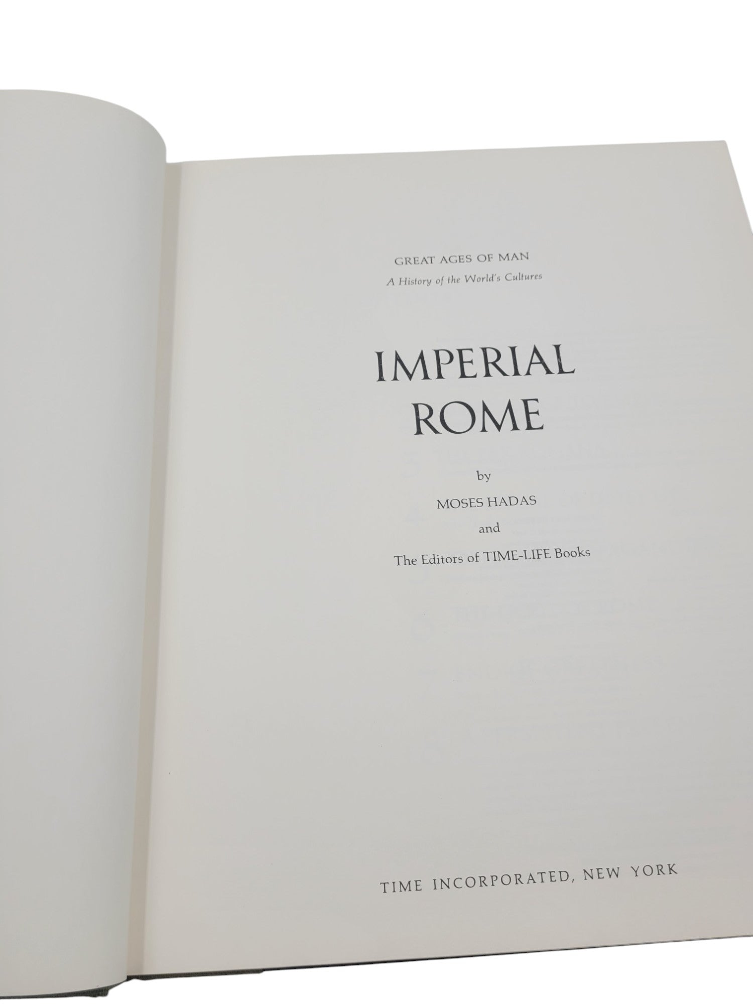 Imperial Rome – Great Ages of Man Series by Moses Hadas (1965 Hardcover)