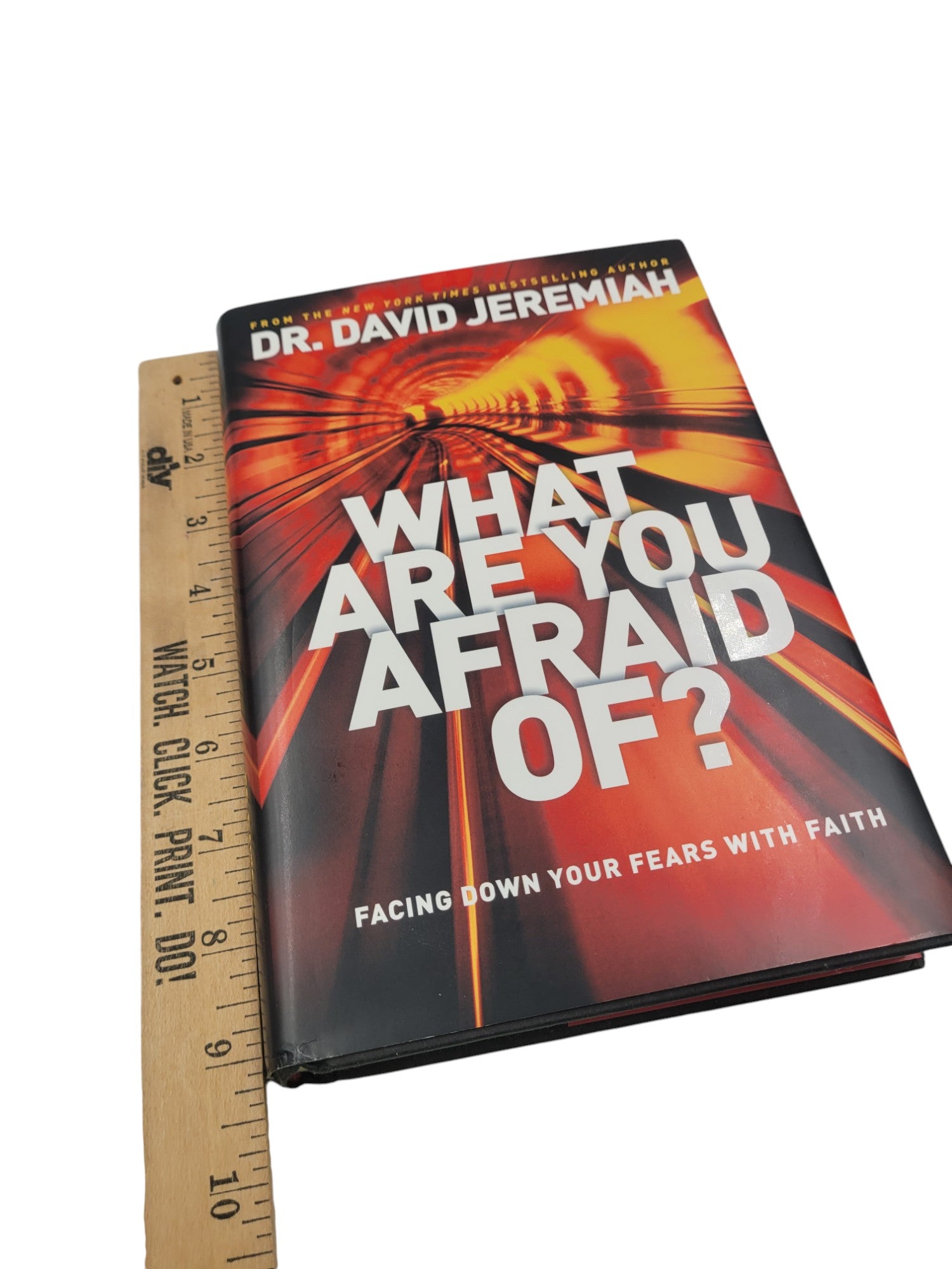What Are You Afraid Of? Facing Down Your Fears with Faith by Dr. David Jeremiah (2013, Hardcover)