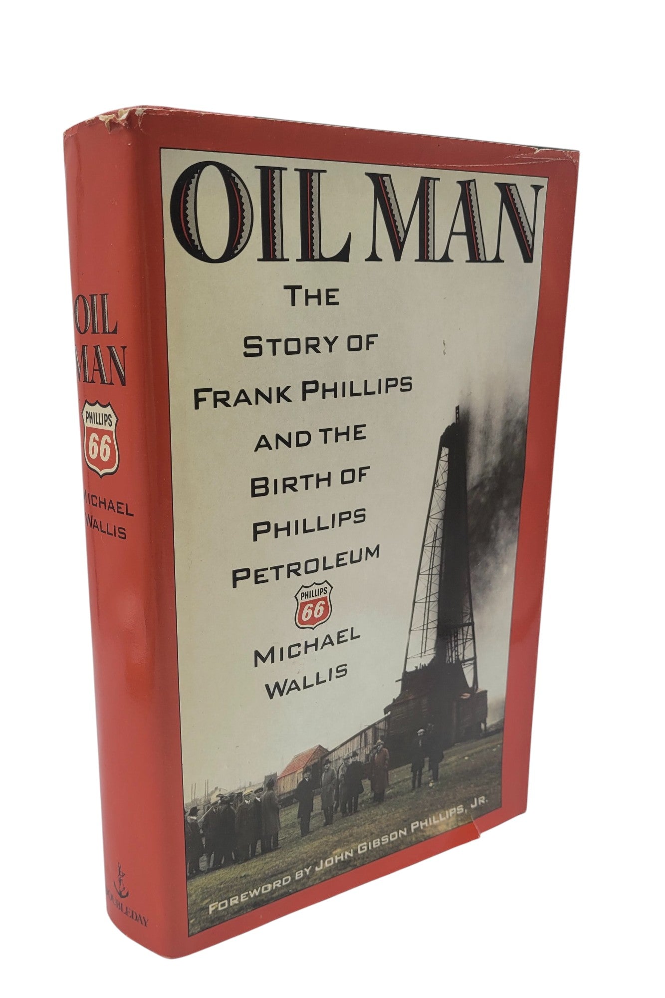 OIL MAN: The Story of Frank Phillips and the Birth of Phillips Petroleum (1988, Hardcover)