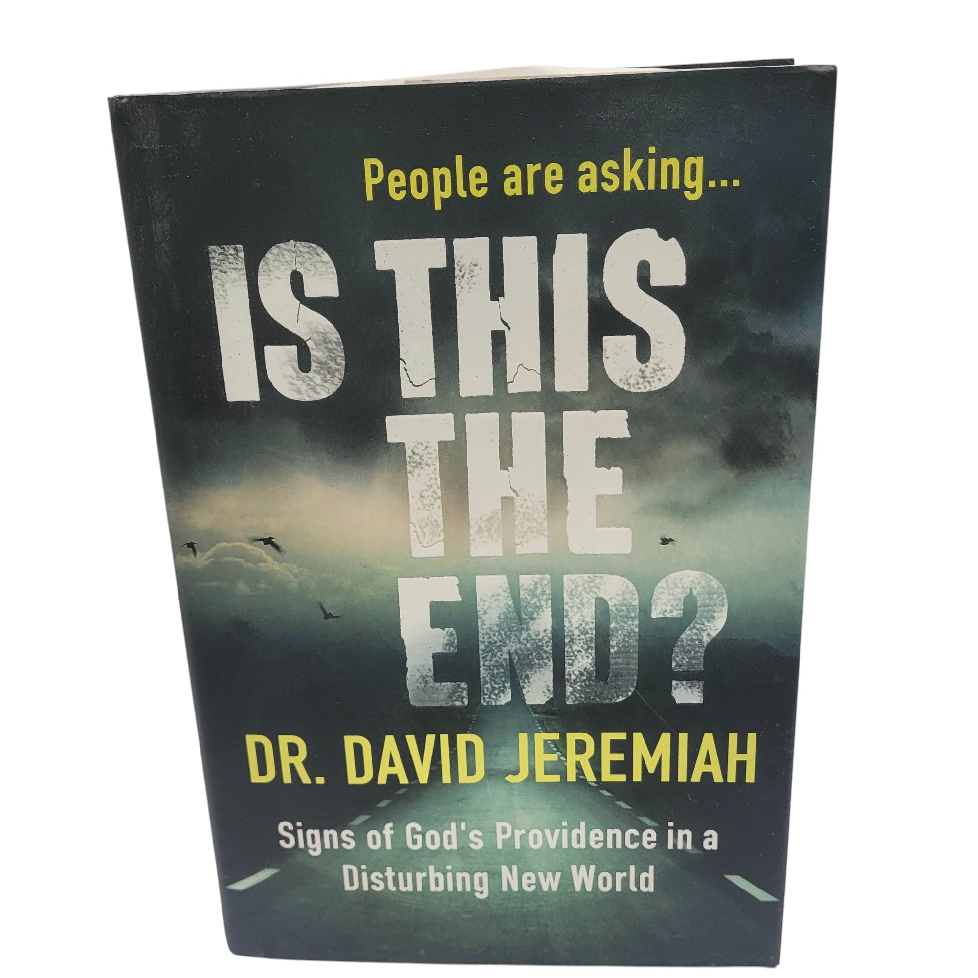 People Are Asking… Is This the End? Dr. David Jeremiah | Christian Prophecy Book | Biblical Insight | End Times