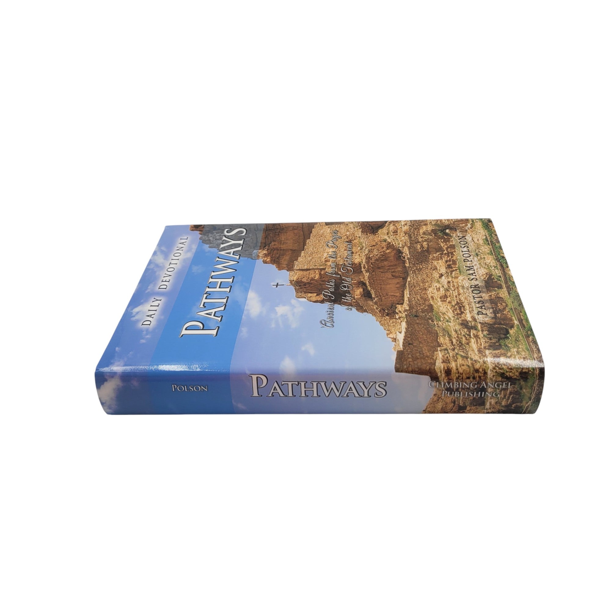 Pathways: Ancient Paths from the Pages of the Old Testament – Signed First Edition