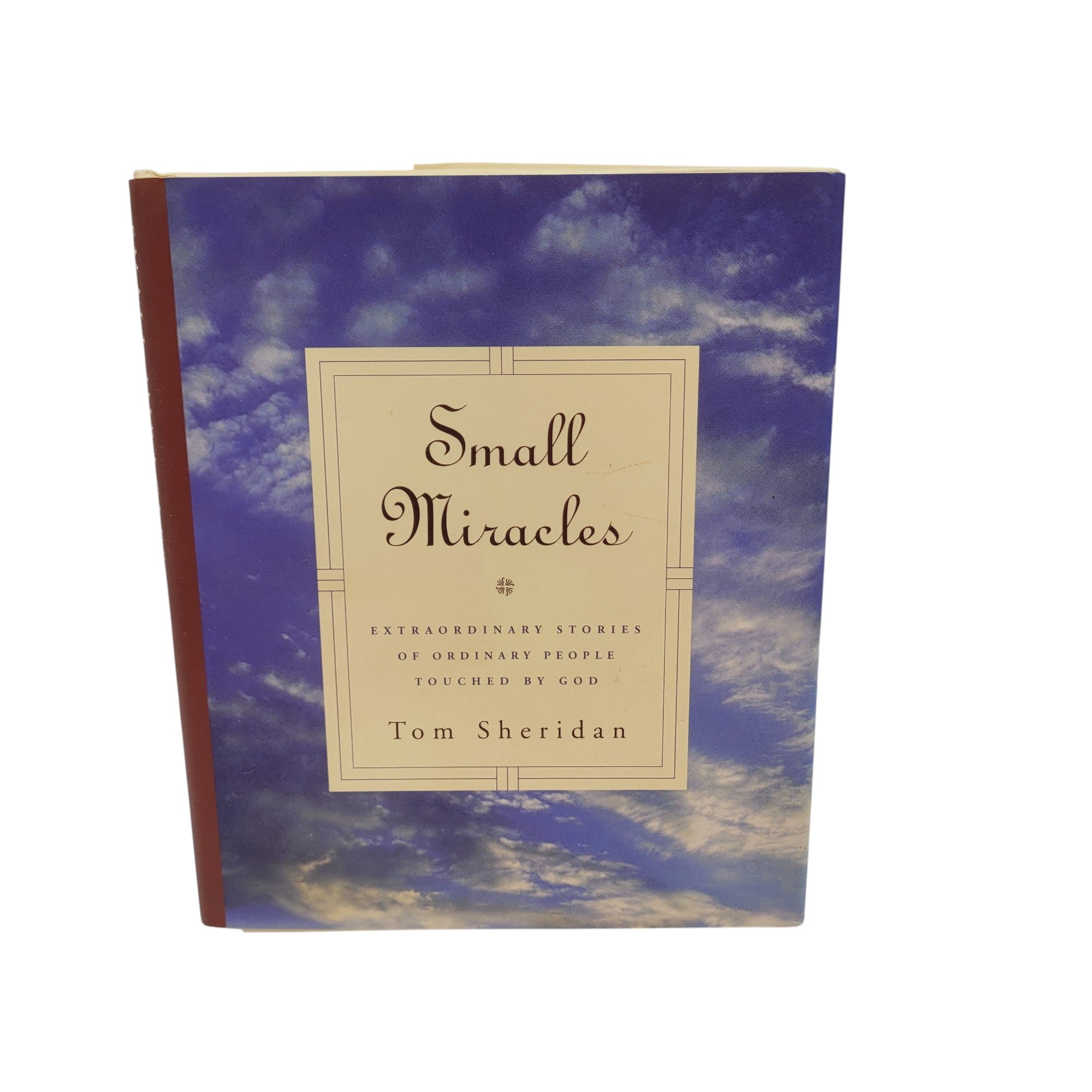 Small Miracles by Tom Sheridan – 1996 Hardcover – Zondervan Publishing House