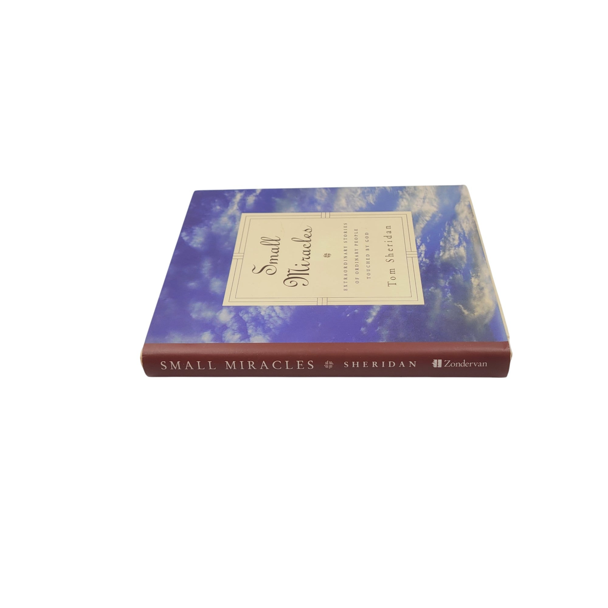 Small Miracles by Tom Sheridan – 1996 Hardcover – Zondervan Publishing House