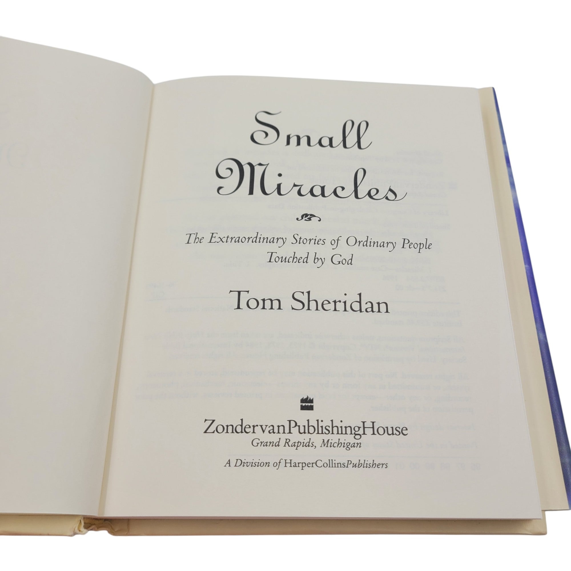 Small Miracles by Tom Sheridan – 1996 Hardcover – Zondervan Publishing House