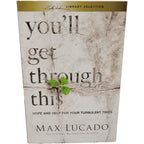 You'll Get Through This by Max Lucado – 2013 Thomas Nelson Paperback