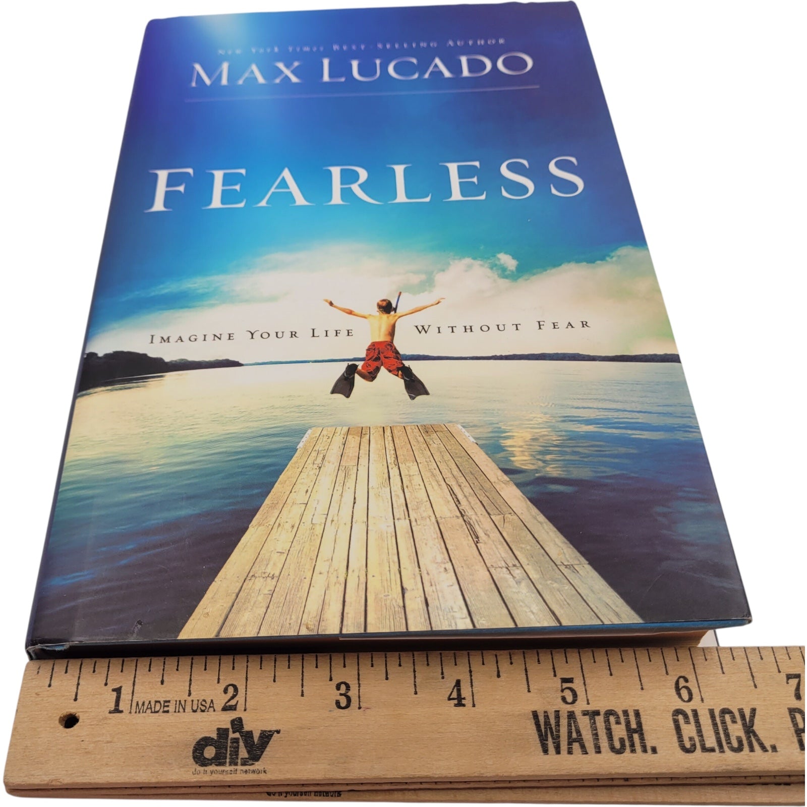 Fearless: Imagine Your Life Without Fear by Max Lucado – Hardcover, 2009