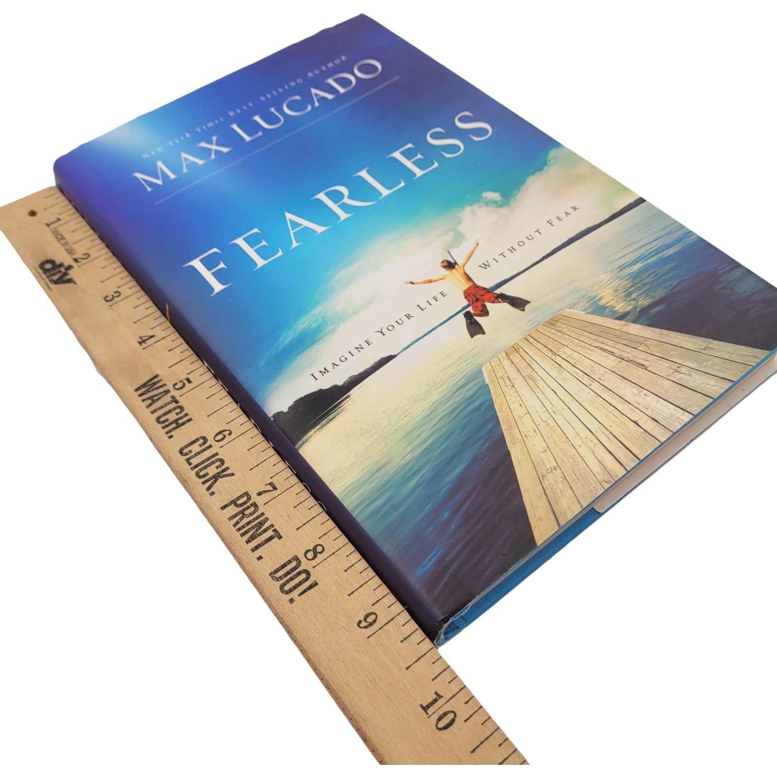 Fearless: Imagine Your Life Without Fear by Max Lucado – Hardcover, 2009