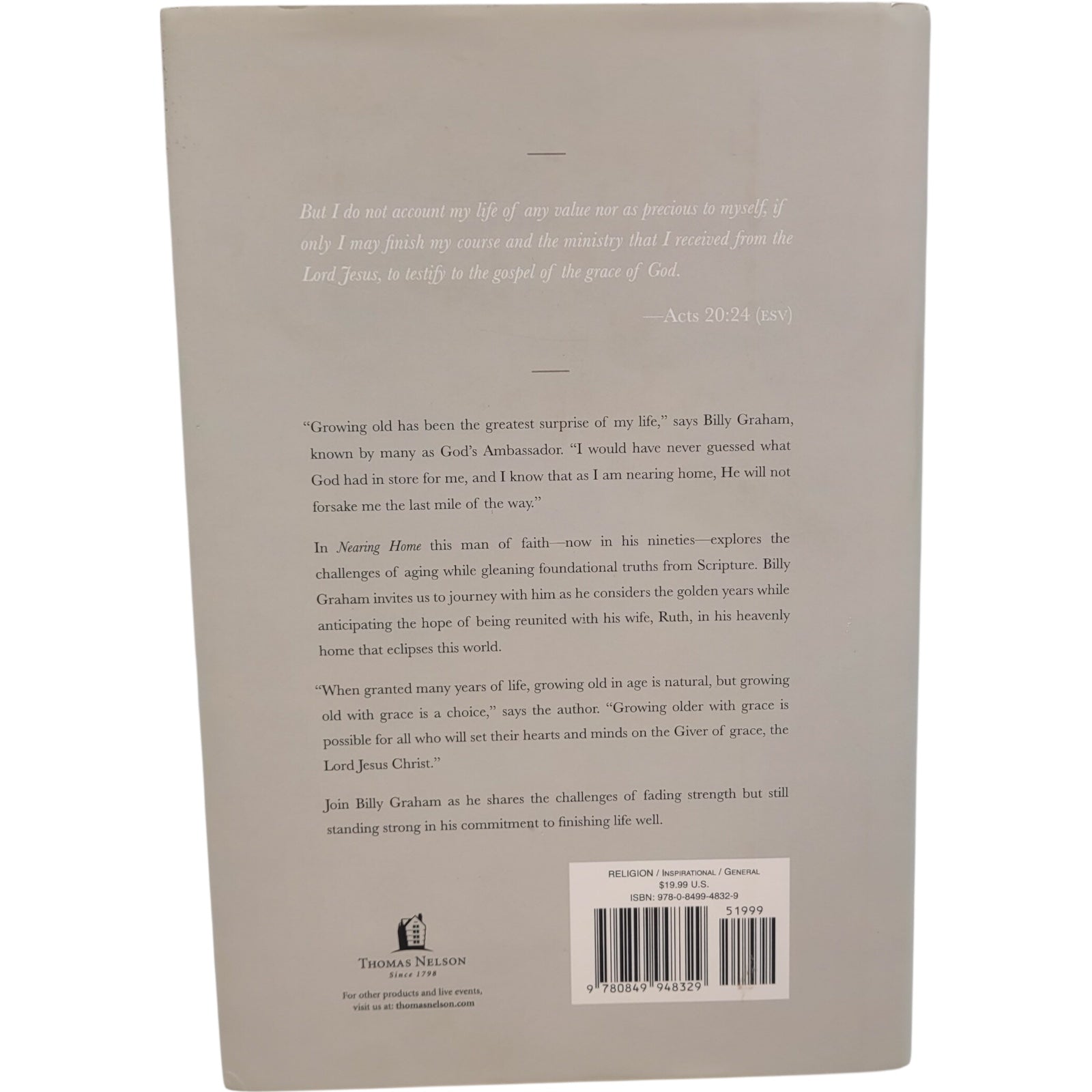 Nearing Home: Life, Faith, and Finishing Well by Billy Graham – Hardcover