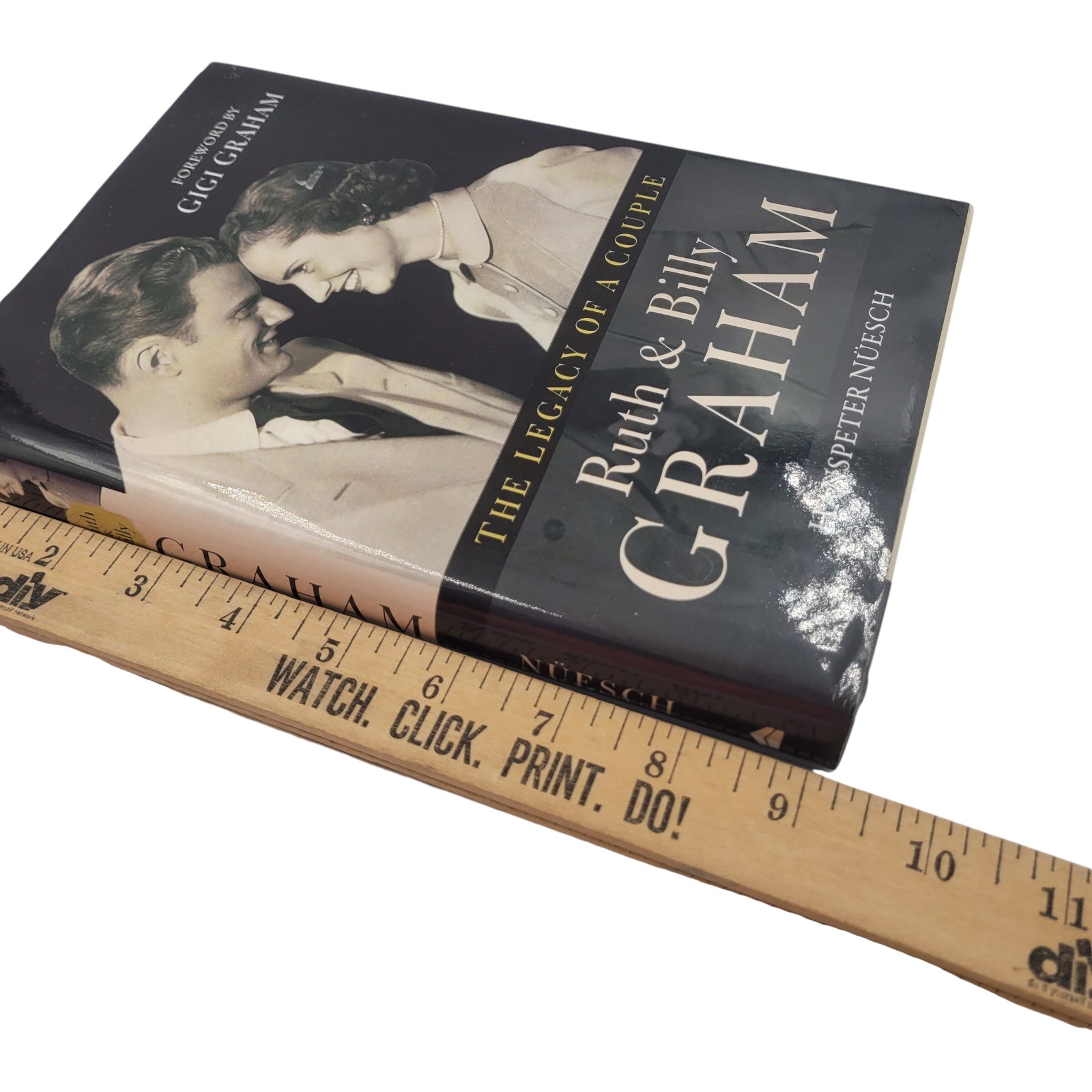 Ruth and Billy Graham: The Legacy of a Couple – Hardcover Biography
