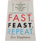Fast. Feast. Repeat. by Gin Stephens – Intermittent Fasting Wellness Guide
