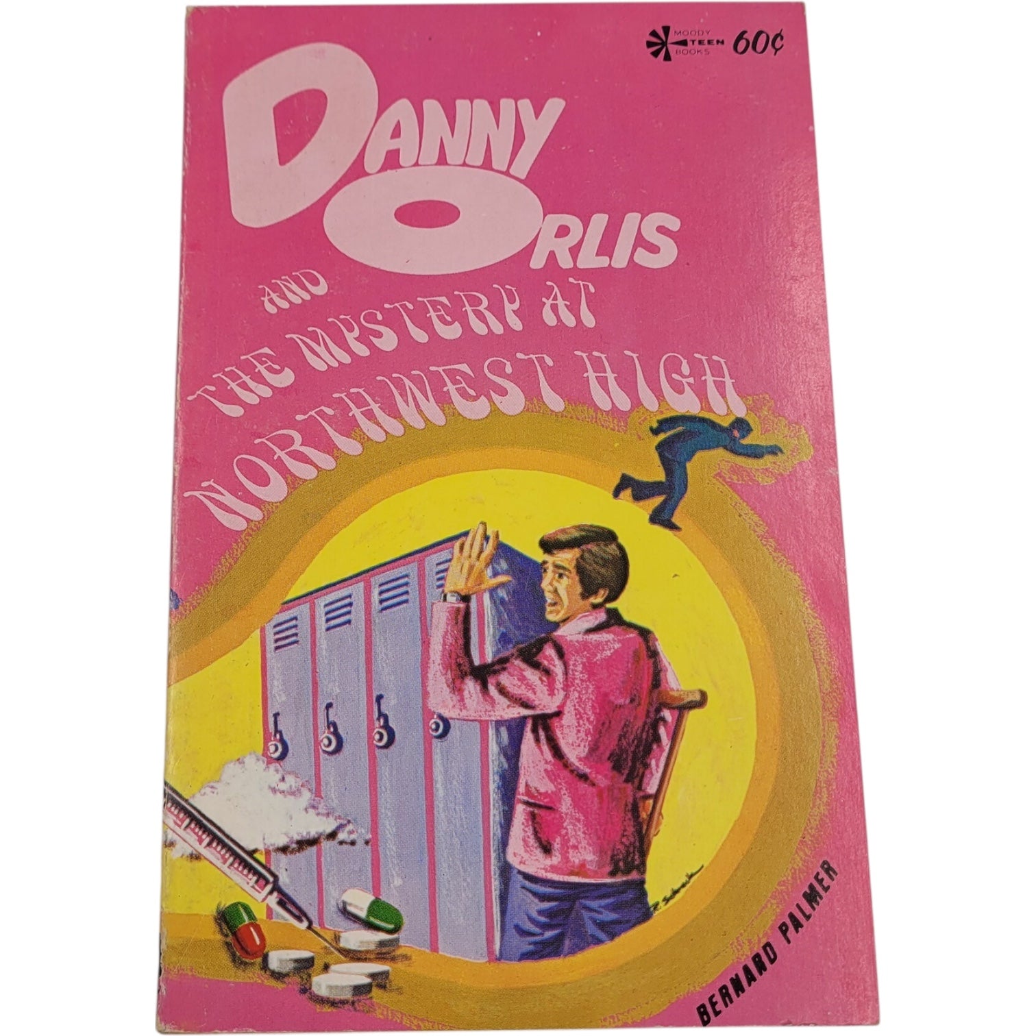 Danny Orlis and the Mystery at Northwest High – Bernard Palmer (1973, Moody Press)