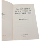 Danny Orlis and the Mystery at Northwest High – Bernard Palmer (1973, Moody Press)