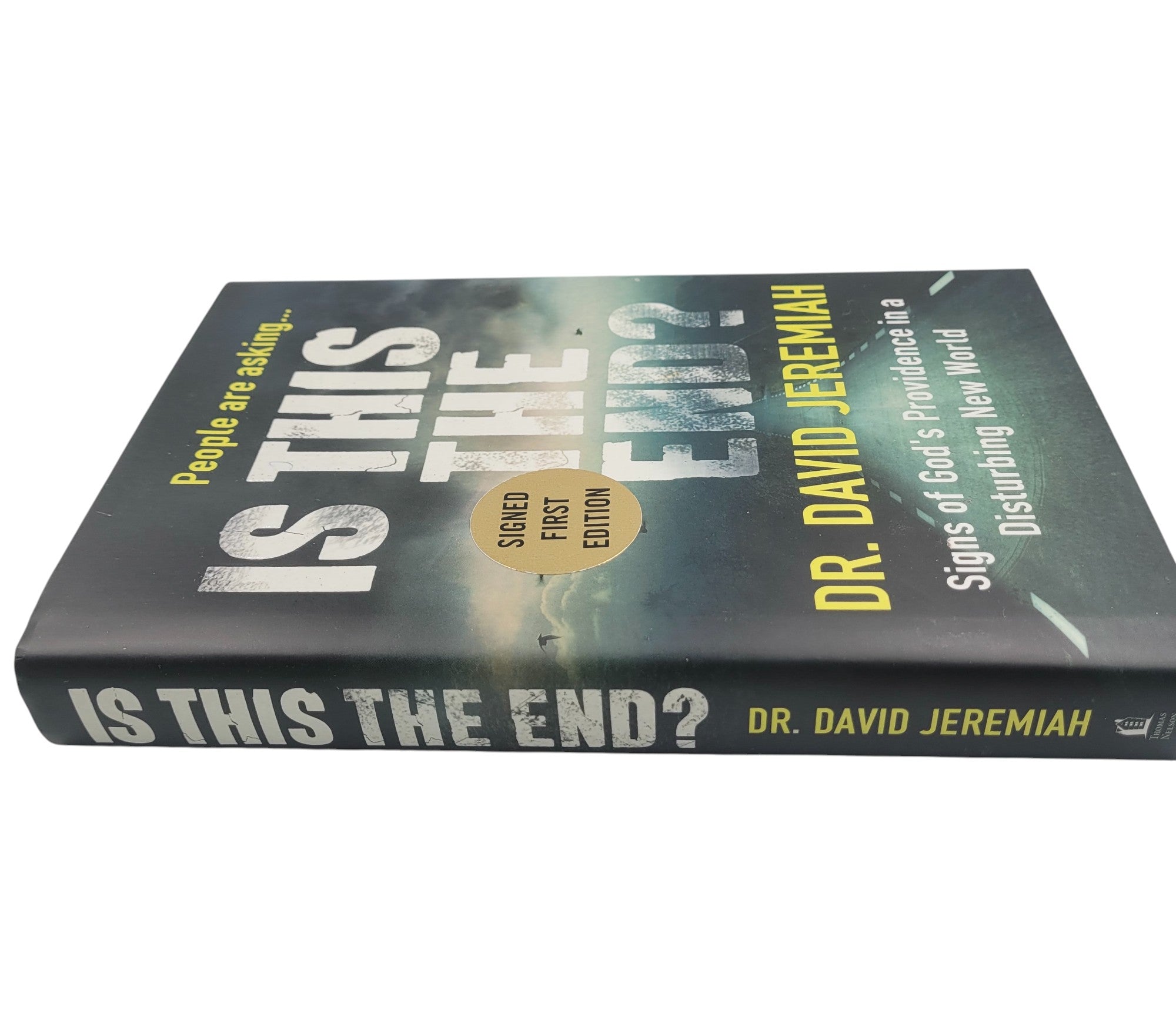 Is This The End? Signed First Edition by Dr. David Jeremiah (2018, HC)
