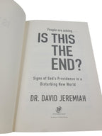 Is This The End? Signed First Edition by Dr. David Jeremiah (2018, HC)