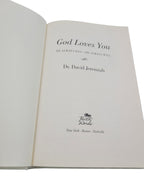 God Loves You: He Always Has—He Always Will by Dr. David Jeremiah (First Edition, 2012)
